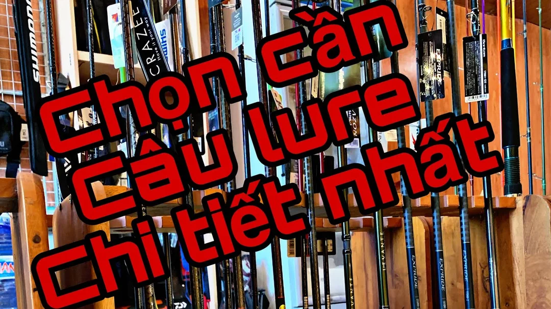Hướng dẫn chọn cần lure cá lóc cho người mới